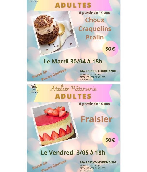 Ateliers Pâtisserie Adulte semaine du 29/04 au 05/05 !