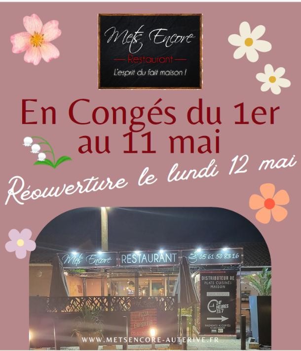 Fermeture exceptionnelle pour congés chez Mets Encore !