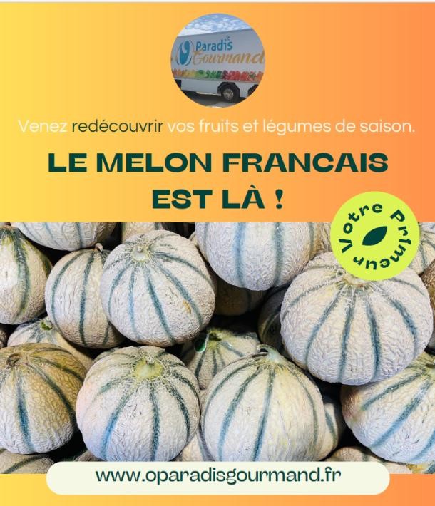 Les melons français sont de retour chez Ô Paradis Gourmand !