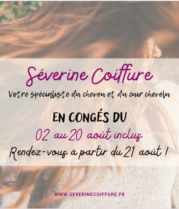 Séverine Coiffure prend une pause estivale !
