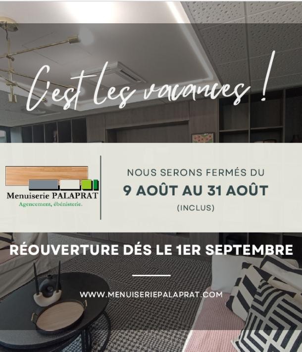 Congés d’été pour la Menuiserie Palaprat : réouverture le 1er septembre !
