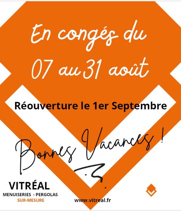 Congés estivaux chez Vitréal !