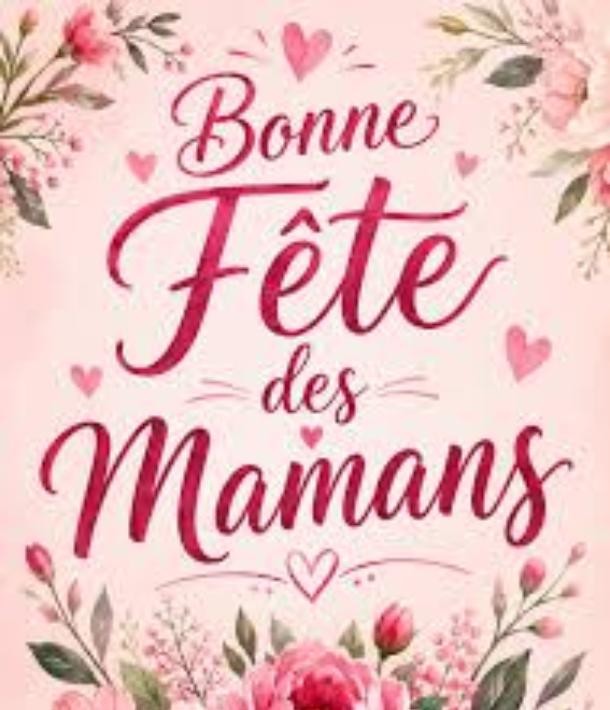 Dimanche 31 Mai Fête des Mamans !